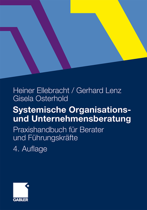 Systemische Organisations- und Unternehmensberatung von Ellebracht,  Heiner, Lenz,  Gerhard, Osterhold,  Gisela