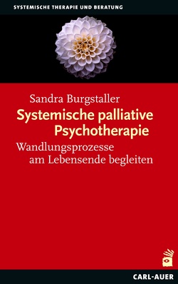 Systemische palliative Psychotherapie von Burgstaller,  Sandra