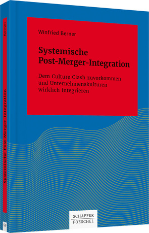 Systemische Post-Merger-Integration von Berner,  Winfried