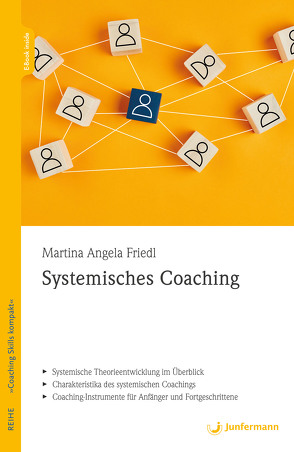 Systemisches Coaching von Friedl,  Martina Angela