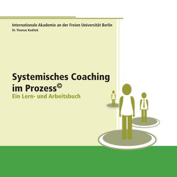 Systemisches Coaching im Prozess von Beck,  Cornelius, Koditek,  Thomas