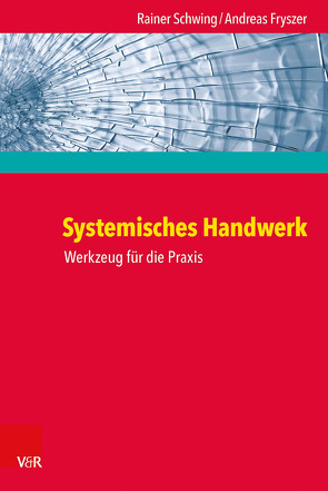 Systemisches Handwerk von Fryszer,  Andreas, Schwing,  Rainer