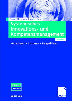 Systemisches Innovations- und Kompetenzmanagement von Bergmann,  Gustav, Daub,  Jürgen