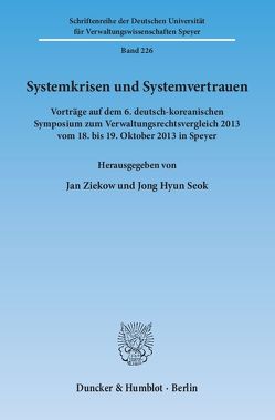 Systemkrisen und Systemvertrauen. von Seok,  Jong Hyun, Ziekow,  Jan