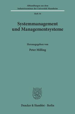 Systemmanagement und Managementsysteme. von Milling,  Peter