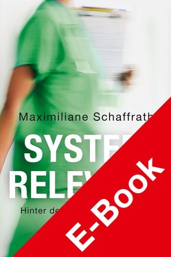Systemrelevant von Schaffrath,  Maximiliane