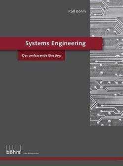 Systems Engineering von Böhm,  Rolf