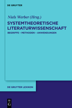 Systemtheoretische Literaturwissenschaft von Lickhardt,  Maren, Werber,  Niels