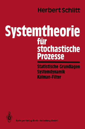 Systemtheorie für stochastische Prozesse von Schlitt,  Herbert