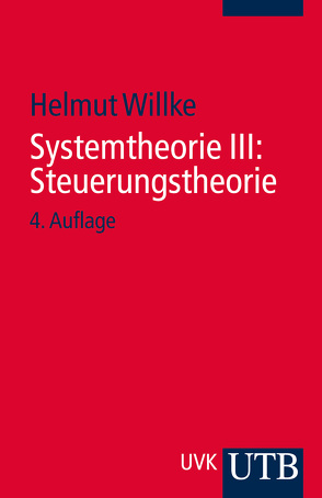 Systemtheorie III: Steuerungstheorie von Willke,  Helmut