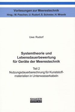 Systemtheorie und Lebensdauerbewertung für Geräte der Meerestechnik von Rudorf,  Uwe