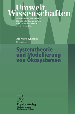 Systemtheorie und Modellierung von Ökosystemen von Gnauck,  Albrecht