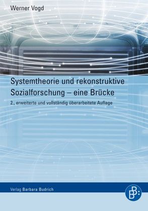 Systemtheorie und rekonstruktive Sozialforschung von Vogd,  Werner