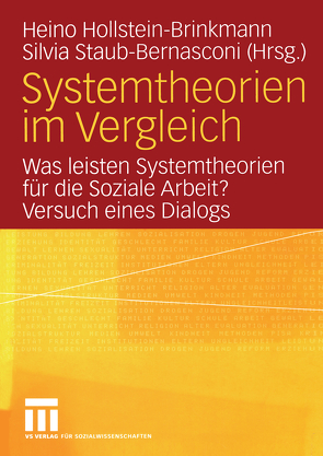 Systemtheorien im Vergleich von Hollstein-Brinkmann,  Heino, Staub-Bernasconi,  Silvia