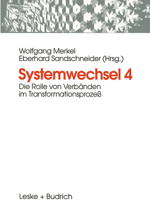 Systemwechsel 4 von Merkel,  Wolfgang, Sandschneider,  Eberhard
