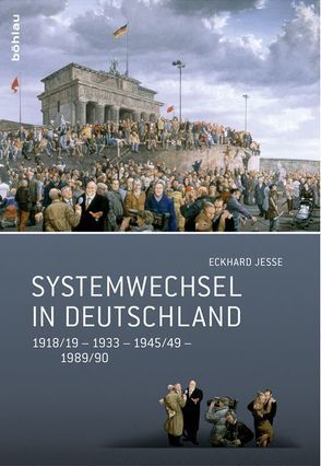 Systemwechsel in Deutschland von Jesse,  Eckhard
