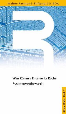 Systemwettbewerb von Kösters,  Wim, La Roche,  Emanuel