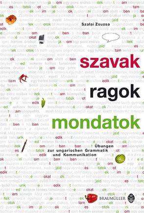 Szavak ragok mondatok von Szalai,  Zsuzsa