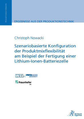 Szenariobasierte Konfiguration der Produktmixflexibilität am von Nowacki,  Christoph
