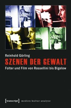 Szenen der Gewalt von Görling,  Reinhold