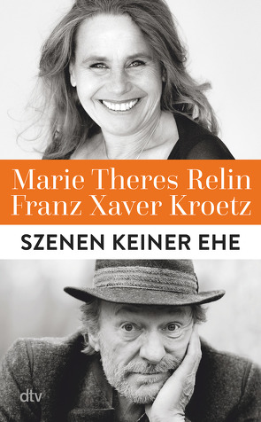 Szenen keiner Ehe von Kroetz,  Franz Xaver, Relin,  Marie Theres