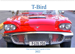 T-Bird – Eine amerikanische Legende in Kuba (Wandkalender 2022 DIN A2 quer) von von Loewis of Menar,  Henning