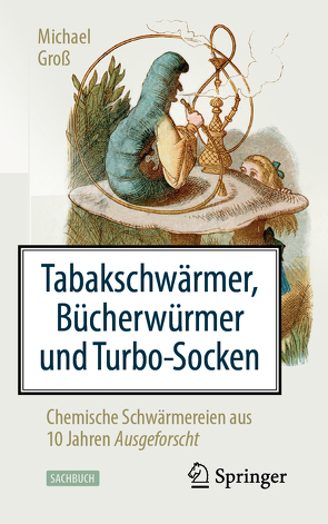 Tabakschwärmer, Bücherwürmer und Turbo-Socken von Groß,  Michael