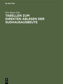 Tabellen zum direkten Ablesen der Sudhausausbeute von Bauer,  Fritz