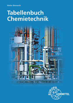 Tabellenbuch Chemietechnik von Bierwerth,  Walter