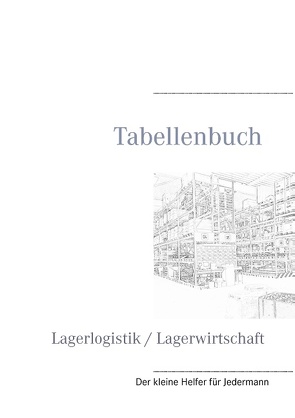 Tabellenbuch Lagerlogistik / Lagerwirtschaft von Jänichen,  Romy