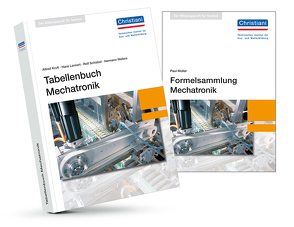 Tabellenbuch Mechatronik mit Formelsammlung von Kruft,  Alfred, Lennert,  Hans, Mueller,  Paul, Schiebel,  Rolf, Wellers,  Hermann