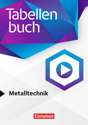 Tabellenbücher – Tabellenbuch Metalltechnik von Bongers,  Markus, Döringer,  Hans-Dieter, Kirschberg,  Uwe, Klute,  Stephan, Rund,  Wolfgang