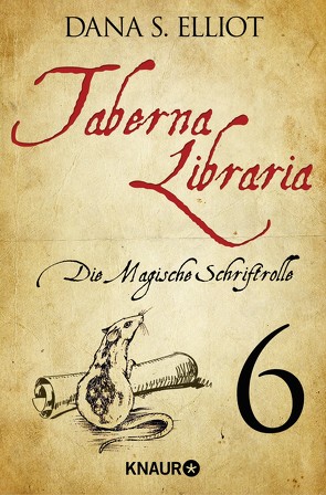 Taberna libraria 1 – Die Magische Schriftrolle von Eliott,  Dana S.