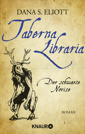 Taberna Libraria – Der Schwarze Novize von Eliott,  Dana S.