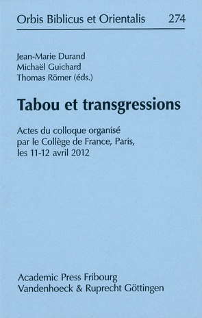 Tabou et transgressions von Durand,  Jean-Marie, Guichard,  Michaël, Römer,  Thomas