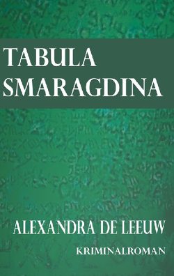 Tabula Smaragdina von de Leeuw,  Alexandra