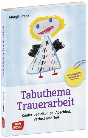 Tabuthema Trauerarbeit – Neuausgabe von Franz,  Margit