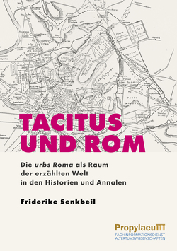 Tacitus und Rom von Senkbeil,  Friderike