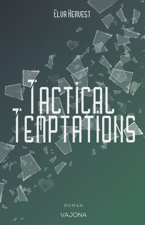 Tactical Temptations von Hervest,  Elva