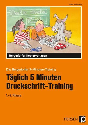 Täglich 5 Minuten Druckschrift-Training von Hohmann,  Karin