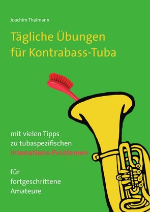 Tägliche Übungen Kontrabass-Tuba von Thalmann,  Joachim