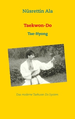 Taekwon-Do von Ala,  Nüsrettin