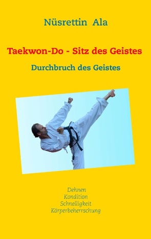 Taekwon-Do – Sitz des Geistes von Ala,  Nüsrettin