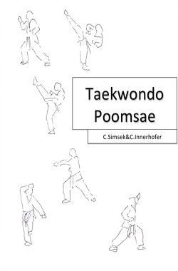Taekwondo/Poomsae von Can Simsek,  Can, Innerhofer,  Christian