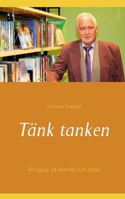 Tänk tanken von Dressel,  Dietmar