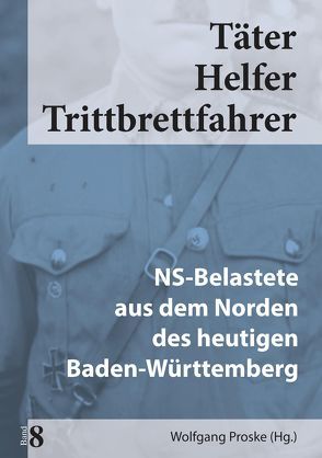 Täter Helfer Trittbrettfahrer, Bd. 8 von Proske,  Wolfgang