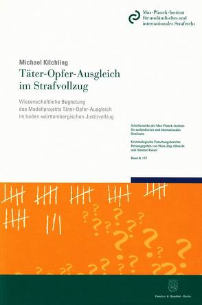 Täter-Opfer-Ausgleich im Strafvollzug. von Kilchling,  Michael