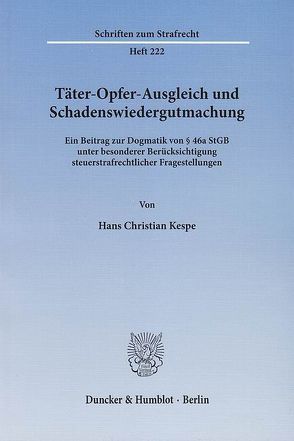 Täter-Opfer-Ausgleich und Schadenswiedergutmachung. von Kespe,  Hans Christian