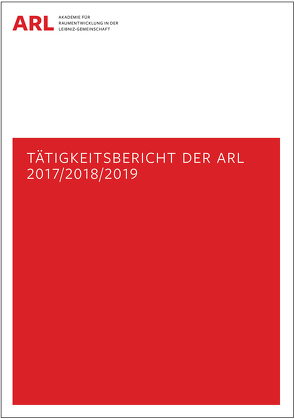 Tätigkeitsbericht der ARL 2017/2018/2019