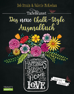 Tafelkunst. Das neue Chalk-Style-Ausmalbuch von McKeehan,  Valerie, Strain,  Deb